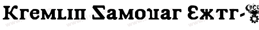 Kremlin Samovar Extr字体转换